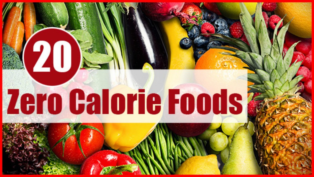 Calorie foods. Продукты с нулевой калорийностью. 0 Calorie food. Zero Calories. What foods have Zero Calories.